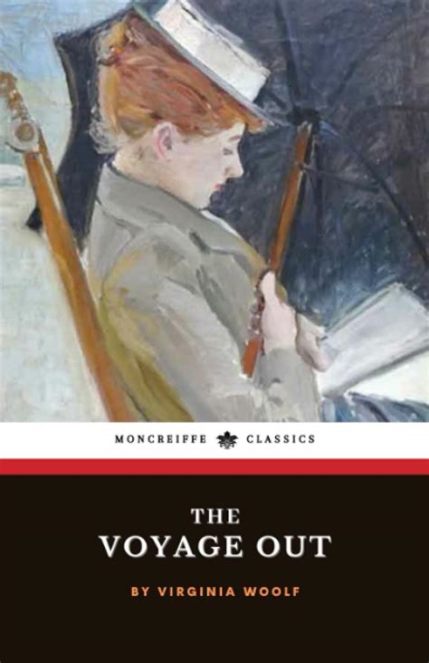 The Voyage Out The 1915 English Literature Classic Annotated Woolf