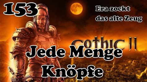 Gothic II DNDR 153 Jede Menge Knöpfe Let s Play deutsch YouTube