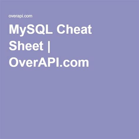 Mysql Cheat Sheet Overapi Learnin Mysql Cheat Sheets Css