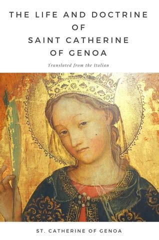 The Life And Doctrine Of Saint Catherine Of Genoa By Go To Mary Issuu