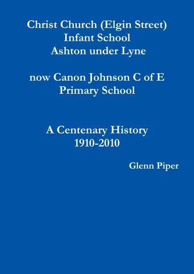 Canon Johnson C Of E Primary School Centenary History