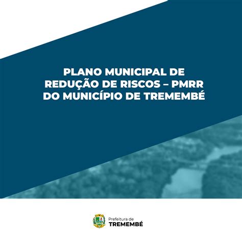 Plano Municipal De ReduÇÃo De Riscos Pmrr Do MunicÍpio De TremembÉ