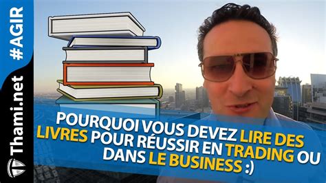 Pourquoi vous devez lire des livres pour réussir en Trading ou dans le