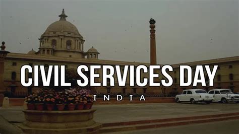 National Civil Services Day Know Its History And Significance