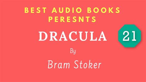 Dracula Chapter 21 By Bram Stoker Full Audiobook Youtube