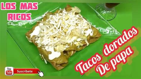 RIQUÍSIMOS TACOS DORADOS DE PAPA ESTA RECETA TE ENCANTARA YouTube