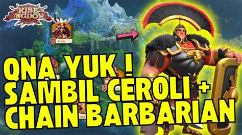 Live Qna Scipio Kvk 2170 Dll Sambil Ceroli Dan Chaining Barbarian