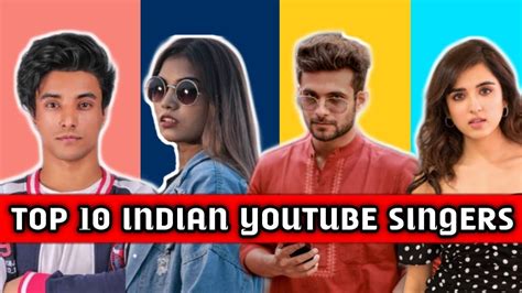 Top 10 Indian Youtube Singers 2020 Youtube