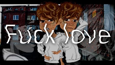 Fuck Love Version Msp YouTube