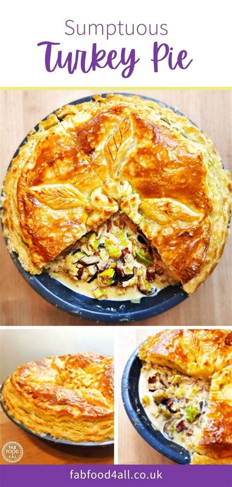 Sumptuous Turkey Pie Is The Perfect Pie For Using Up Your Leftover