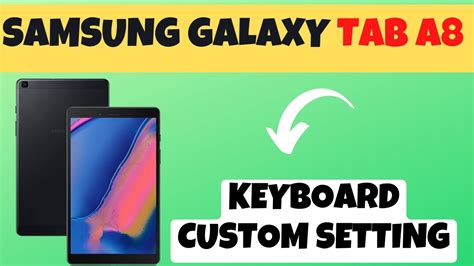 Samsung Galaxy Tab A8 Keyboard Custom Settings How To Customize The Keyboard Youtube