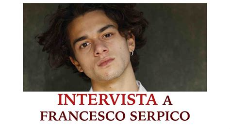 KOSMO MAGAZINE INTERVISTA A Francesco Serpico Attore De L Amica