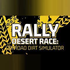 Rally Desert Race Offroad Dirt Simulator Trophy Guide Ps Metagame