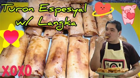 Turon Turon Espesyal With Langka Meryenda Time Vlog 32 YouTube