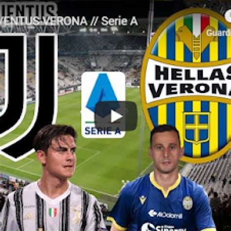 Juventus Verona Radiocronaca Live Giornata Serie A Tim