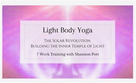 Light Body Yoga™ 7 Week Training With Shannon Port Starts June 7th