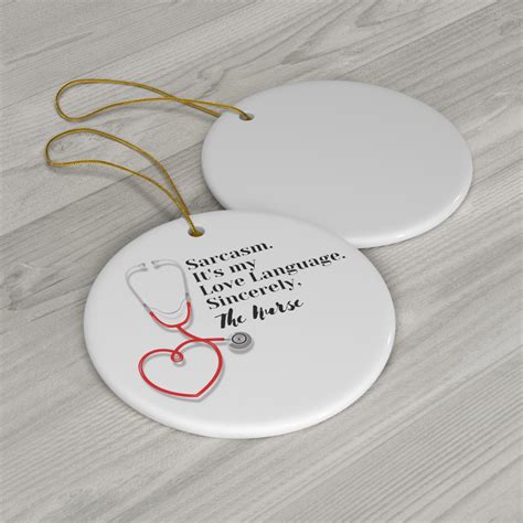 Funny Ceramic Nurse Holiday Ornament Sarcasm It's My Love - Etsy