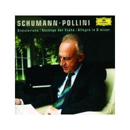 maurizio pollini schumann allegro kreisleriana gesaenge der