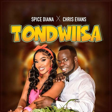 Tondwiisa By Spice Diana And Chris Evans Mp3 Download Audio Download