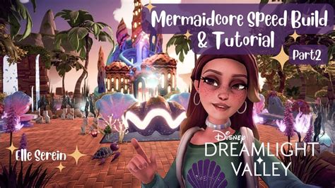 Mermaidcore Speed Build And Tutorial Disney Dreamlight Valley