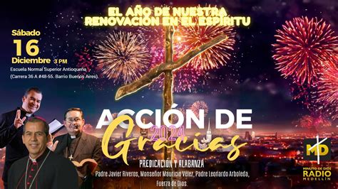 Acción de Gracias Medellín 2023 Red de Emisoras Minuto de Dios