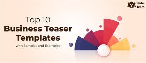 Top 10 Business Teaser Templates With Samples And Examples