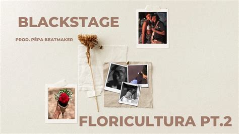 Blackstage Floricultura Pt Prod P Pa Beatmaker Official Liryc