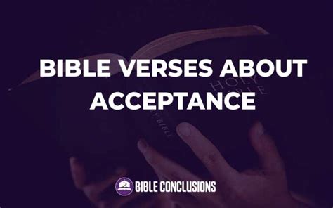 20 Powerful Bible Verses About Acceptance (With Commentary ...