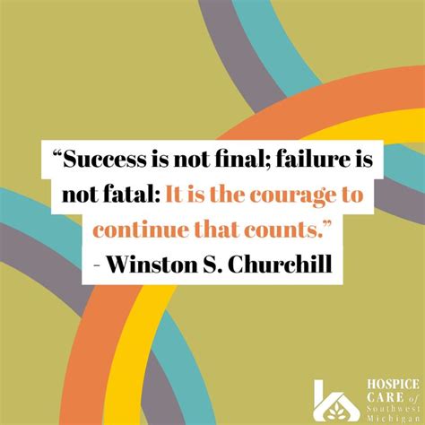 a quote from winston s churchill about success is not final failure is ... 