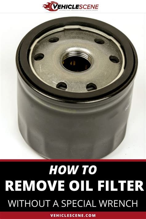 How To Remove An Oil Filter Without A Wrench Easy To Follow Ways In