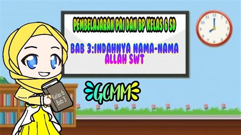 Pembelajaran PAI Dan BP Kelas 6 SD Bab 3 Indahnya Nama Nama Allah SWT