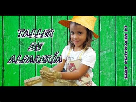 TALLER DE ALFARERÍA PARA NIÑOS LECCIÓN BÁSICA DE ALFARERÍA JUGANDO