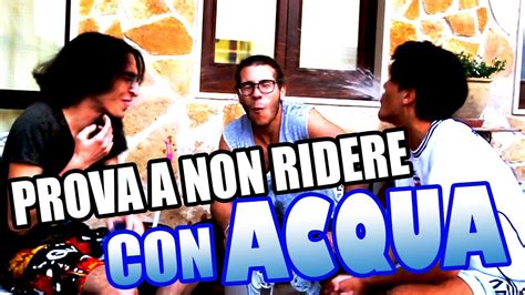 Prova A Non Ridere Con Acqua Challenge Impossibile Youtube