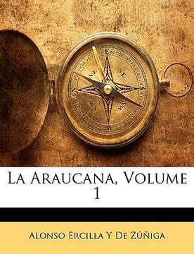 Libro La Araucana Volume 1 Alonso Ercilla Y De Ziga ISBN