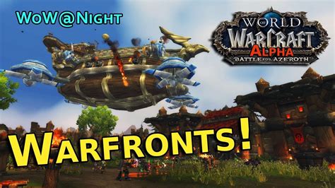 Battle For Azeroth Alpha Warfronts Youtube