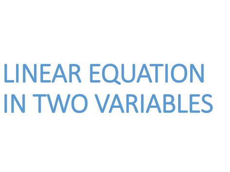 Linear Equation In Two Variables Powerpoint Slides Learnpick India