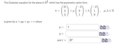 Solved The Cartesian Equation For The Plane In R3 Which Has Chegg