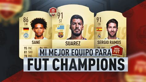 Este Es Mi Equipazo Definitivo Para Buscar Elite En Fut Champions