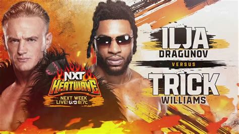 Full Match Trick Williams Vs Ilja Dragunov Wwe Nxt