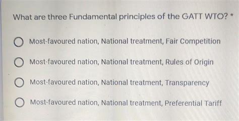 Solved What are three Fundamental principles of the GATT | Chegg.com