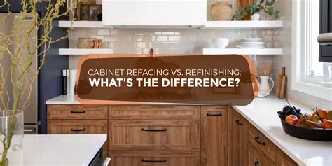 Kitchen Cabinet Refacing Vs Refinishing What S Right For You