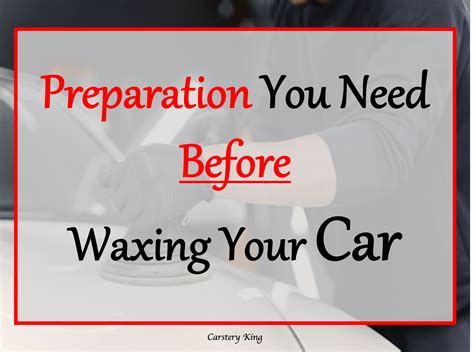 Preparation You Need Before Waxing Your Car — CARBI DECO