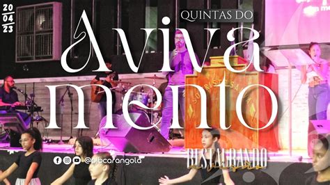 Quinta Do Avivamento 20 04 23 YouTube