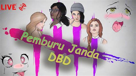 Pemburu Janda Dbd Youtube