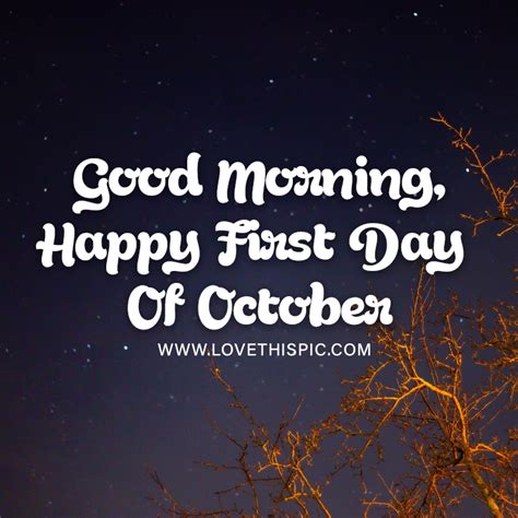 Starry Sky Good Morning Happy First Day Of October Pictures Photos