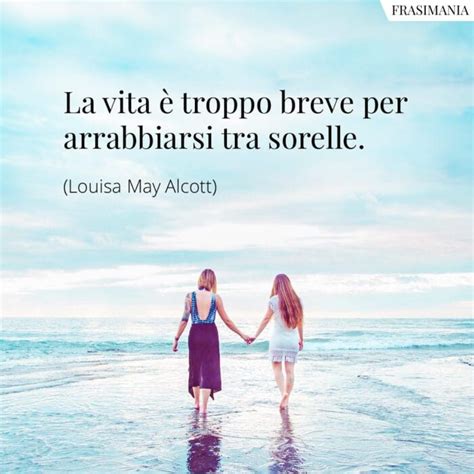 Frasi Sulle Sorelle Le Pi Belle Da Dedicare In Inglese E Italiano