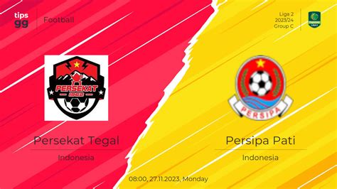 Watch Persekat Tegal Vs Persipa Pati Live Stream And Vods