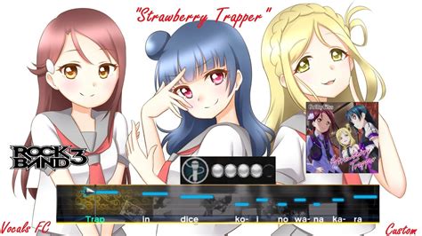 Strawberry Trapper By Guilty Kiss Vocals Fc Rock Band Custom