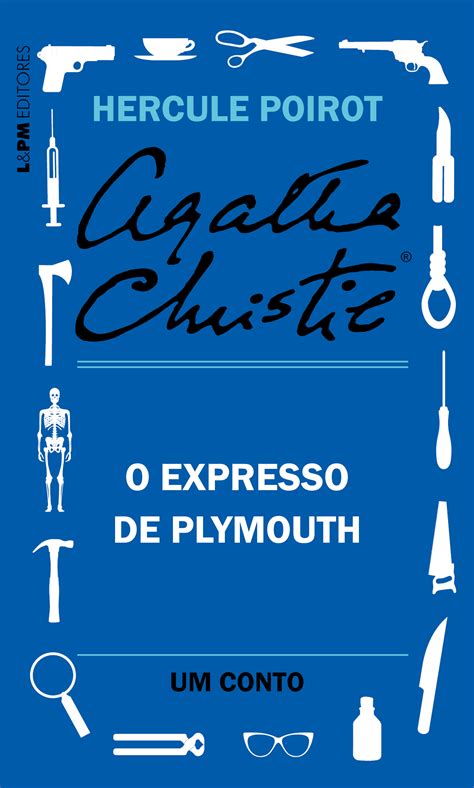 O Expresso De Plymouth Um Conto De Hercule Poirot Agatha Christie