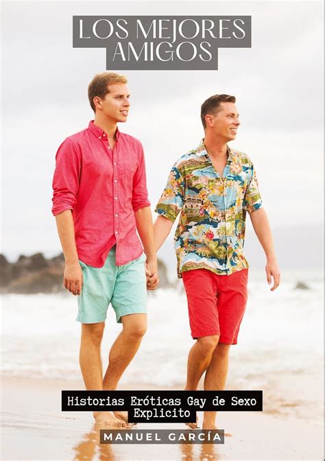 Amazon co jp Los mejores amigos Historias Eróticas Gay de Sexo Explicito García Manuel 洋書
